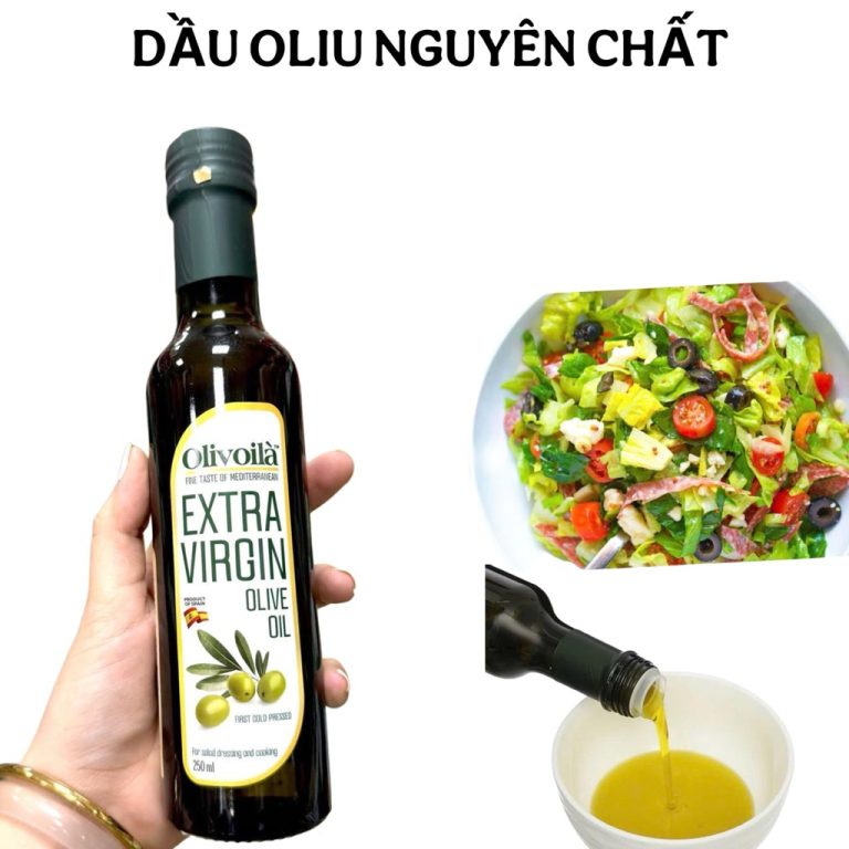 Hướng Dẫn Chọn Mua Dầu Olive Nguyên Chất Olivoila Extra Virgin 250ml: Bí Quyết Cho Sức Khỏe và Ẩm Thực