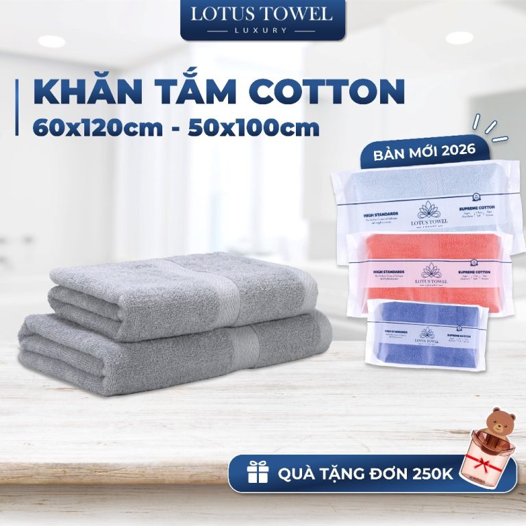 Khăn Tắm Lotus 100% Cotton: Lựa Chọn Hoàn Hảo Cho Cuộc Sống Hàng Ngày