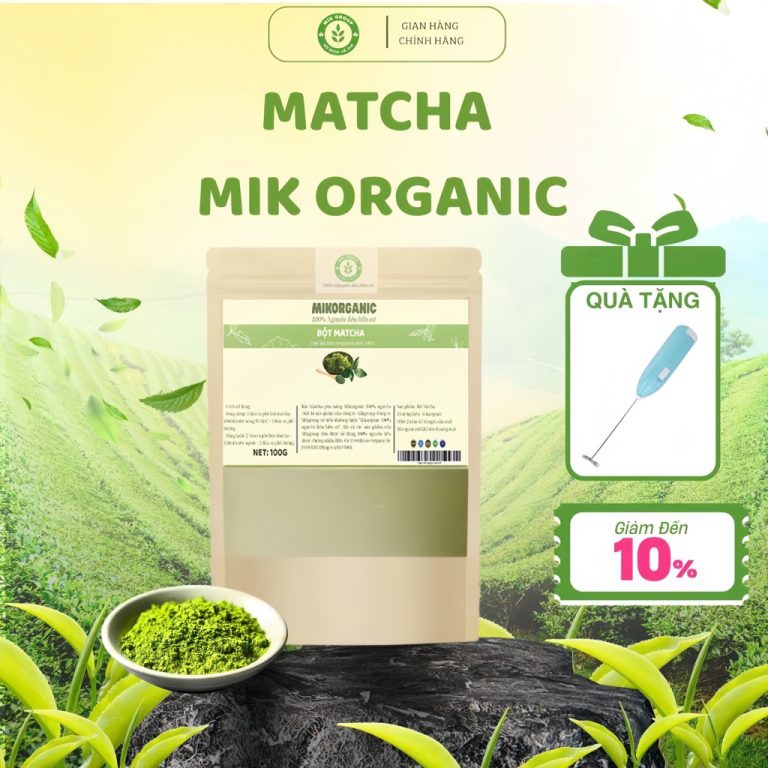 Hướng Dẫn Sử Dụng Bột Matcha MIK ORGANIC: Lợi Ích, Cách Pha Chế và Ứng Dụng Thực Tế